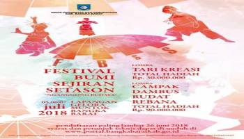 Ayo Ikuti dan Saksikan Festival Bumi Sejiran Setason 2018